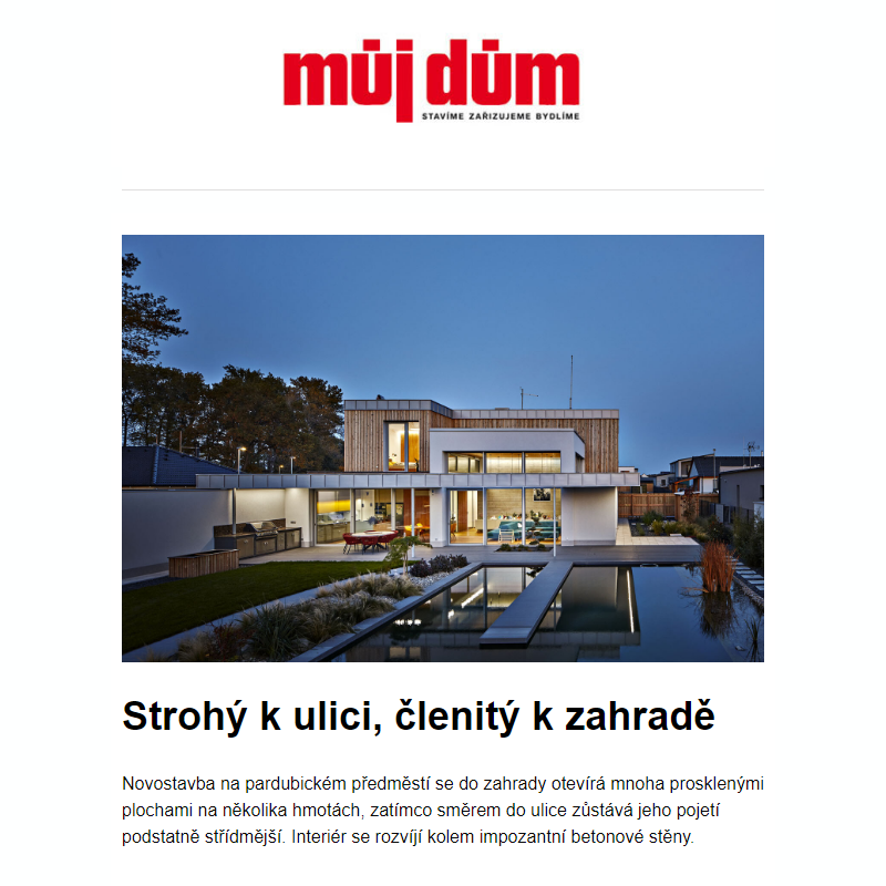 Strohý k ulici, členitý k zahradě