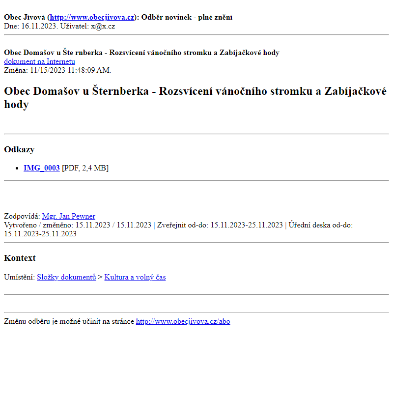 Odběr novinek ze dne (16.11.2023): Obec Domašov u Šternberka - Rozsvícení vánočního stromku a Zabíjačkové hody