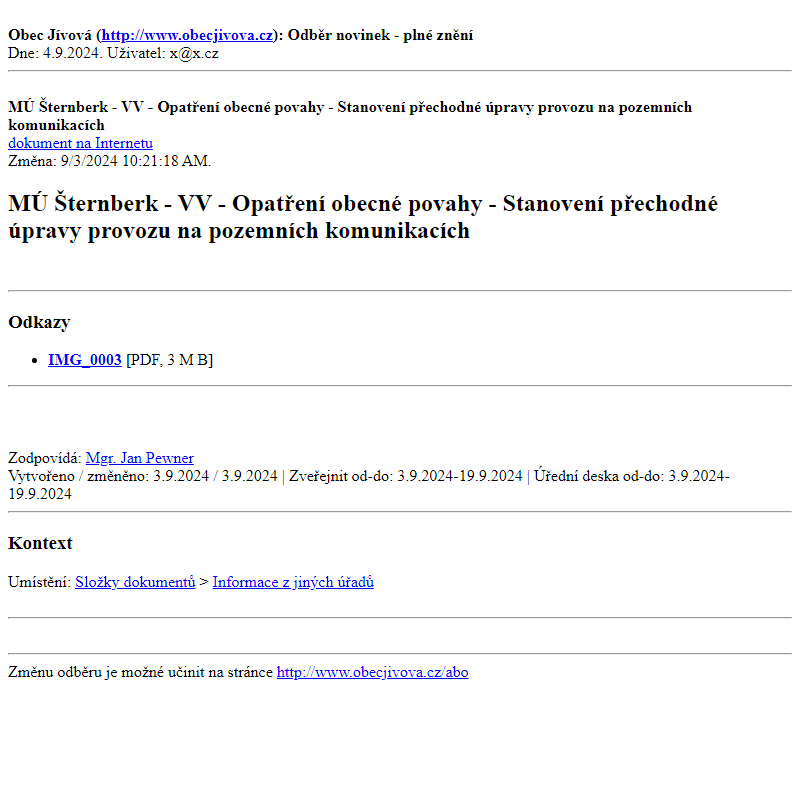 Odběr novinek ze dne (4.9.2024): MÚ Šternberk - VV - Opatření obecné povahy - Stanovení přechodné úpravy provozu na pozemních komunikacích