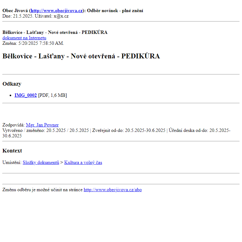Odběr novinek ze dne (21.5.2025): Bělkovice - Lašťany - Nové otevřená - PEDIKÚRA