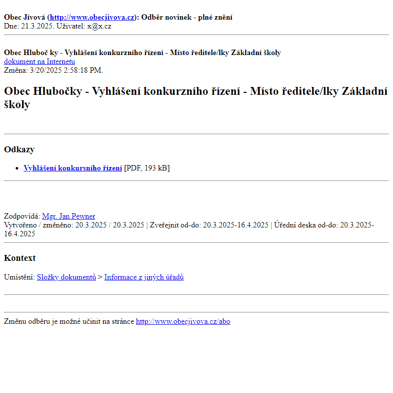Odběr novinek ze dne (21.3.2025): Obec Hlubočky - Vyhlášení konkurzního řízení - Místo ředitele/lky Základní školy