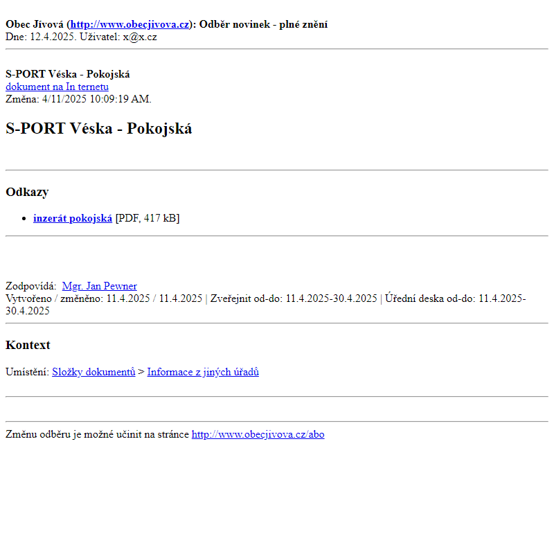 Odběr novinek ze dne (12.4.2025): S-PORT Véska - Pokojská