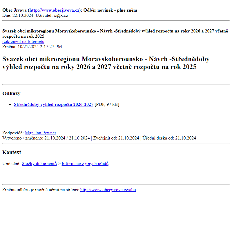 Odběr novinek ze dne (22.10.2024): Svazek obcí mikroregionu Moravskoberounsko - Návrh -Střednědobý výhled rozpočtu na roky 2026 a 2027 včetně rozpočtu na rok 2025