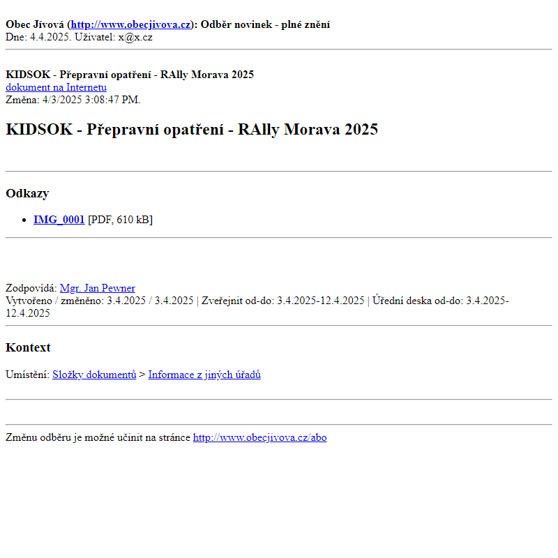 Odběr novinek ze dne (4.4.2025): KIDSOK - Přepravní opatření - RAlly Morava 2025