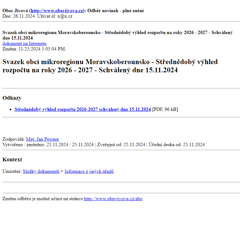 Odběr novinek ze dne (26.11.2024): Svazek obcí mikroregionu Moravskoberounsko - Střednědobý výhled rozpočtu na roky 2026 - 2027 - Schválený dne 15.11.2024