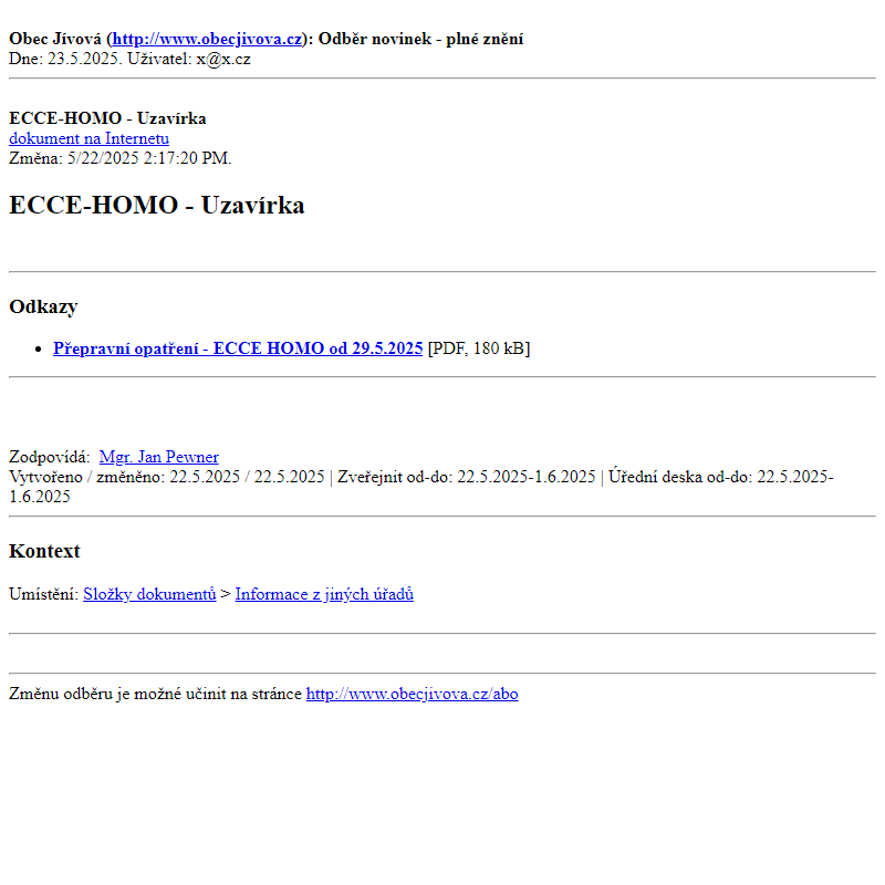 Odběr novinek ze dne (23.5.2025): ECCE-HOMO - Uzavírka