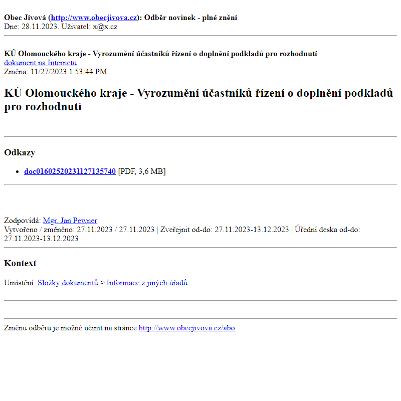Odběr novinek ze dne (28.11.2023): KÚ Olomouckého kraje - Vyrozumění účastníků řízení o doplnění podkladů pro rozhodnutí