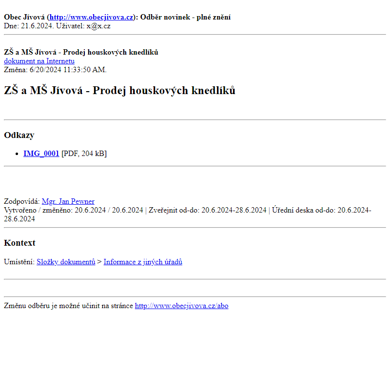 Odběr novinek ze dne (21.6.2024): ZŠ a MŠ Jívová - Prodej houskových knedlíků