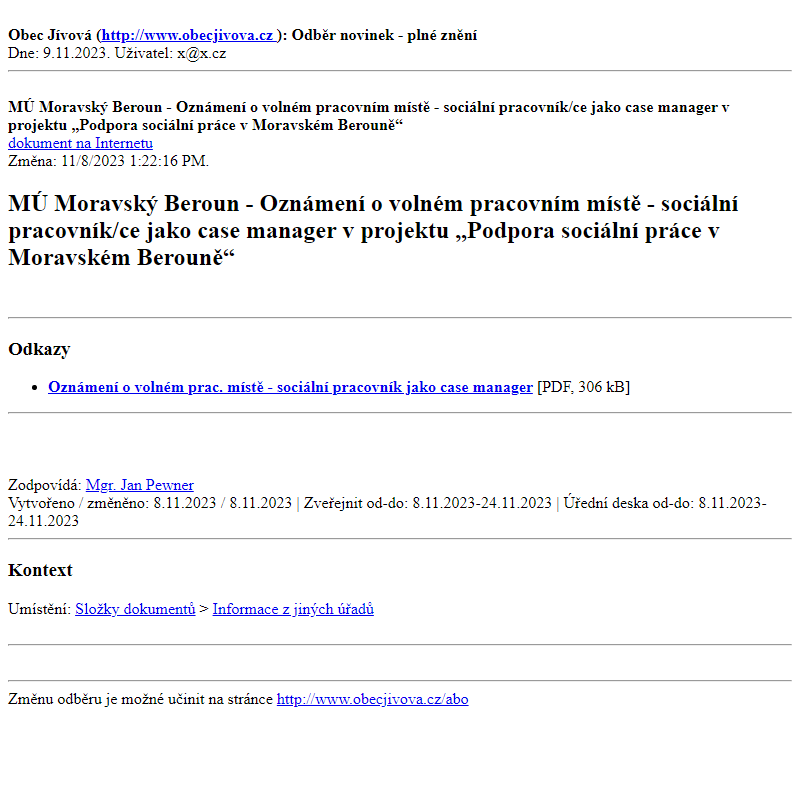 Odběr novinek ze dne (9.11.2023): MÚ Moravský Beroun - Oznámení o volném pracovním místě - sociální pracovník/ce jako case manager v projektu „Podpora sociální práce v Moravském Berouně“