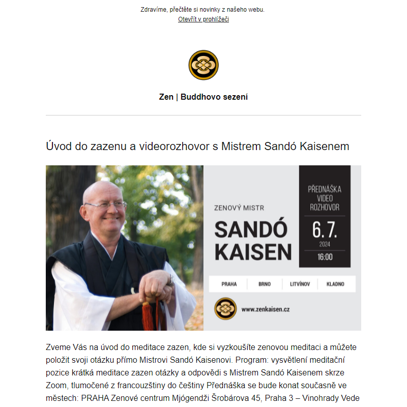 Úvod do zazenu a videorozhovor s Mistrem Sandó Kaisenem 6. 7. 2024 - Praha, Brno, Litvínov, Kladno