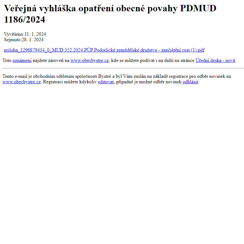 Na úřední desku www.obecbystre.cz bylo přidáno oznámení Veřejná vyhláška opatření obecné povahy PDMUD 1186/2024