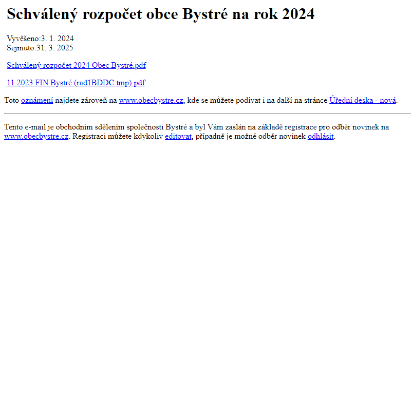 Na úřední desku www.obecbystre.cz bylo přidáno oznámení Schválený rozpočet obce Bystré na rok 2024