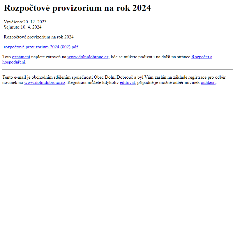 Na úřední desku www.dolnidobrouc.cz bylo přidáno oznámení Rozpočtové provizorium na rok 2024