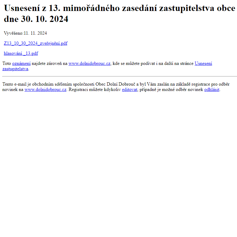 Na úřední desku www.dolnidobrouc.cz bylo přidáno oznámení Usnesení z 13. mimořádného zasedání zastupitelstva obce dne 30. 10. 2024