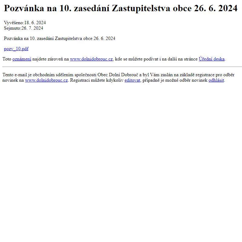 Na úřední desku www.dolnidobrouc.cz bylo přidáno oznámení Pozvánka na 10. zasedání Zastupitelstva obce 26. 6. 2024