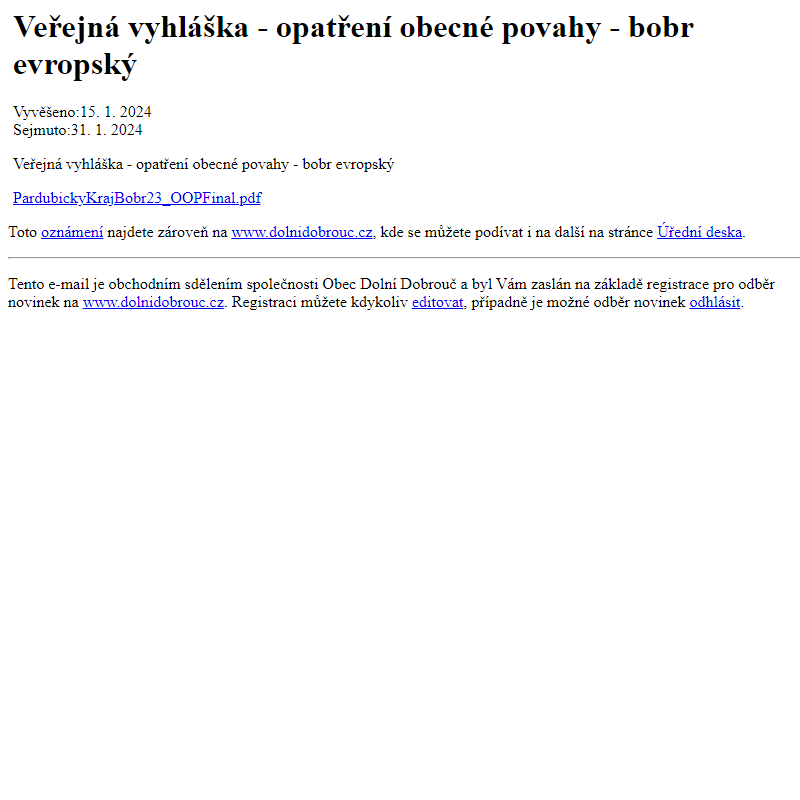 Na úřední desku www.dolnidobrouc.cz bylo přidáno oznámení Veřejná vyhláška - opatření obecné povahy - bobr evropský