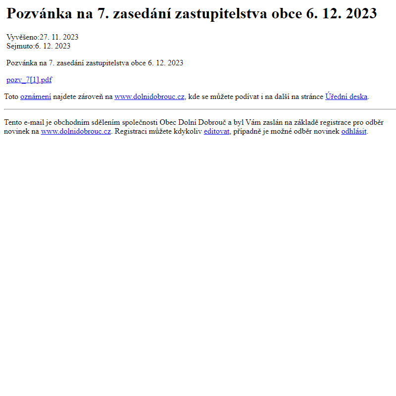 Na úřední desku www.dolnidobrouc.cz bylo přidáno oznámení Pozvánka na 7. zasedání zastupitelstva obce 6. 12. 2023