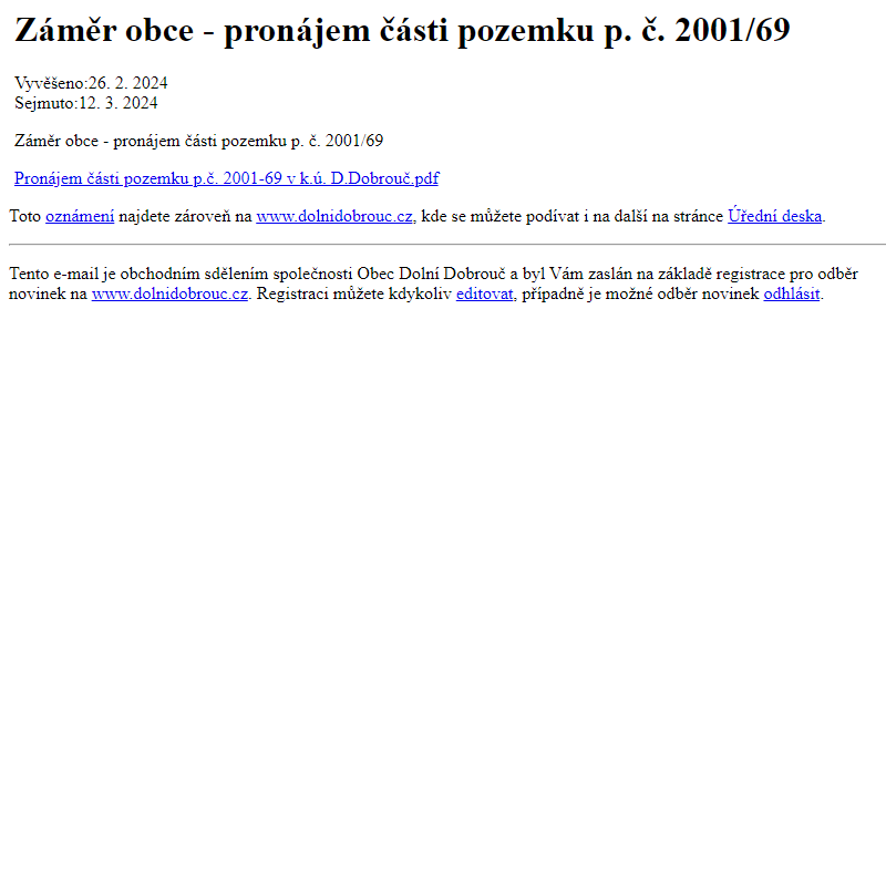 Na úřední desku www.dolnidobrouc.cz bylo přidáno oznámení Záměr obce - pronájem části pozemku p. č. 2001/69