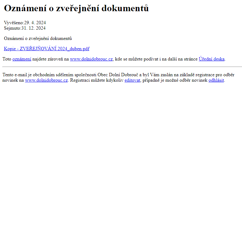 Na úřední desku www.dolnidobrouc.cz bylo přidáno oznámení Oznámení o zveřejnění dokumentů
