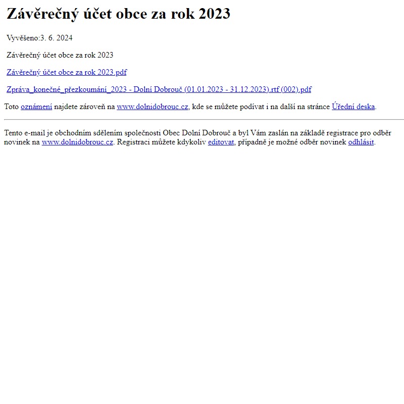 Na úřední desku www.dolnidobrouc.cz bylo přidáno oznámení Závěrečný účet obce za rok 2023