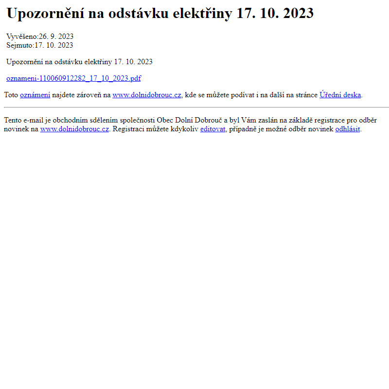 Na úřední desku www.dolnidobrouc.cz bylo přidáno oznámení Upozornění na odstávku elektřiny 17. 10. 2023