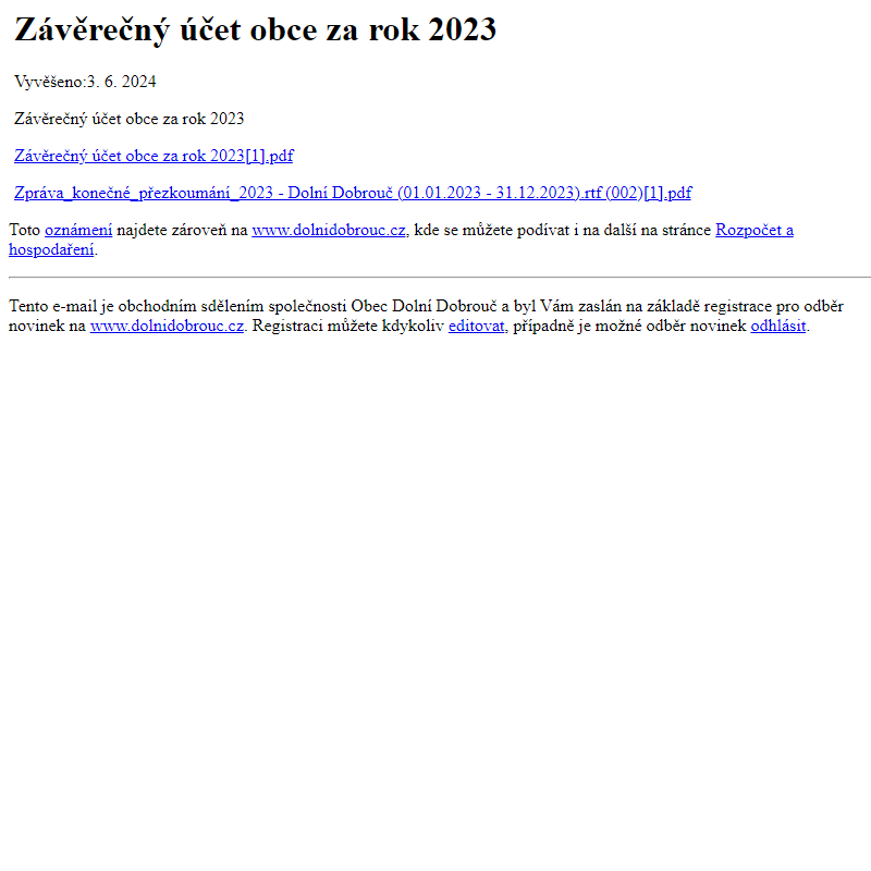 Na úřední desku www.dolnidobrouc.cz bylo přidáno oznámení Závěrečný účet obce za rok 2023