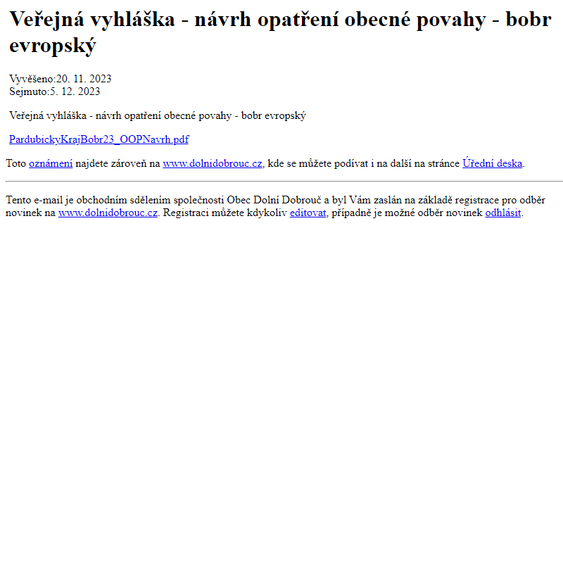 Na úřední desku www.dolnidobrouc.cz bylo přidáno oznámení Veřejná vyhláška - návrh opatření obecné povahy - bobr evropský