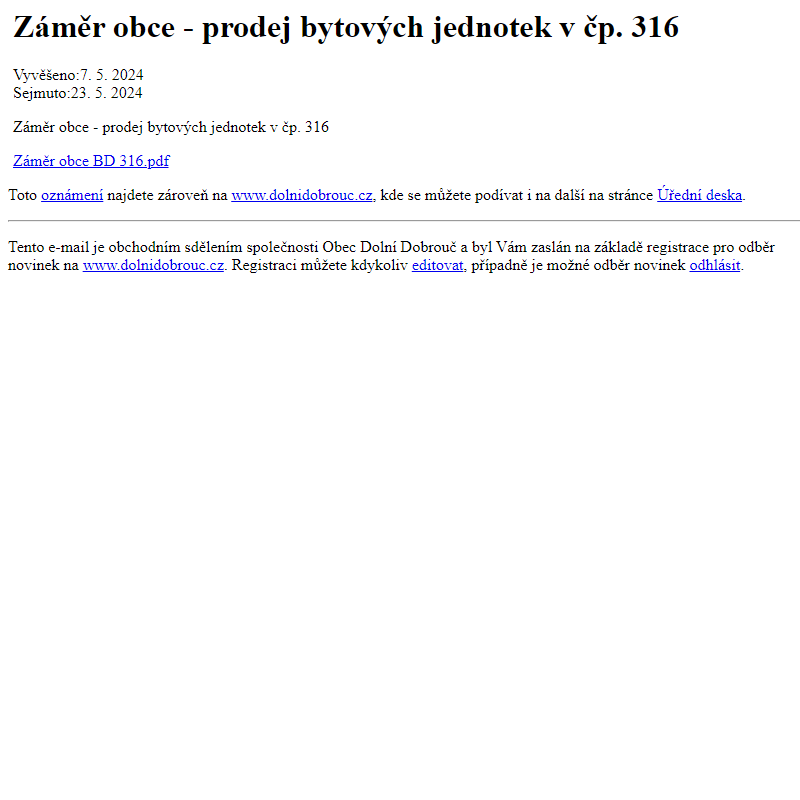 Na úřední desku www.dolnidobrouc.cz bylo přidáno oznámení Záměr obce - prodej bytových jednotek v čp. 316