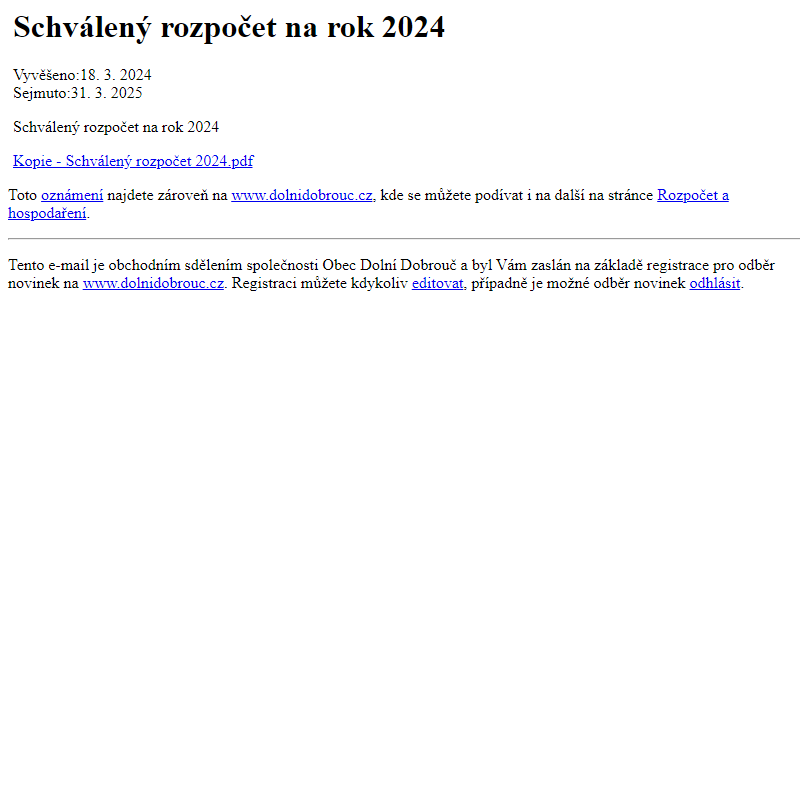 Na úřední desku www.dolnidobrouc.cz bylo přidáno oznámení Schválený rozpočet na rok 2024
