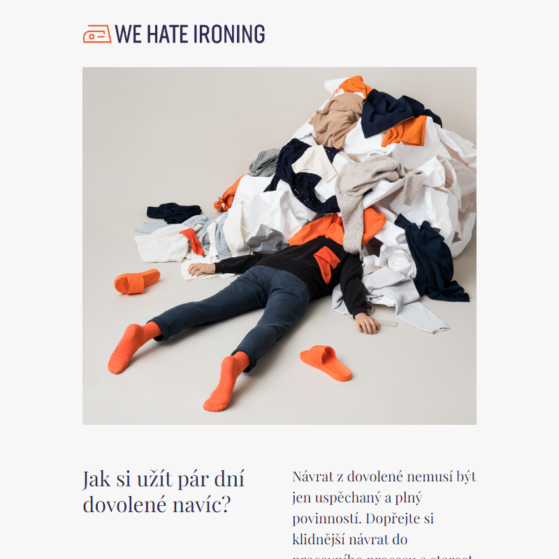 Dopřejte si klidnější návrat z dovolené díky We Hate Ironing _