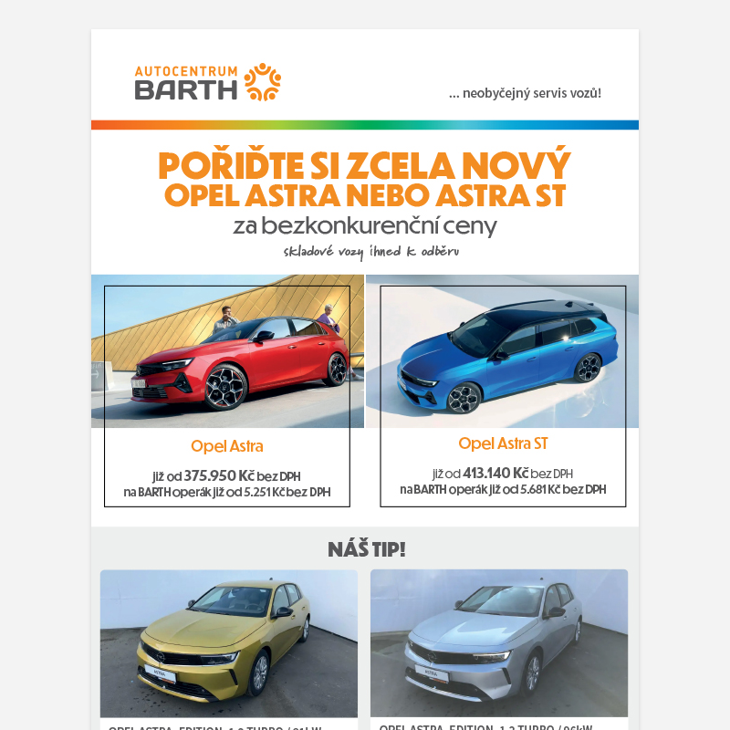Pořiďte si zcela nový Opel Astra nebo Astra ST za bezkonkurenční ceny! _