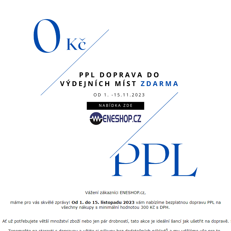 _ Bezplatná doprava PPL na vaše nákupy na ENESHOP.cz _