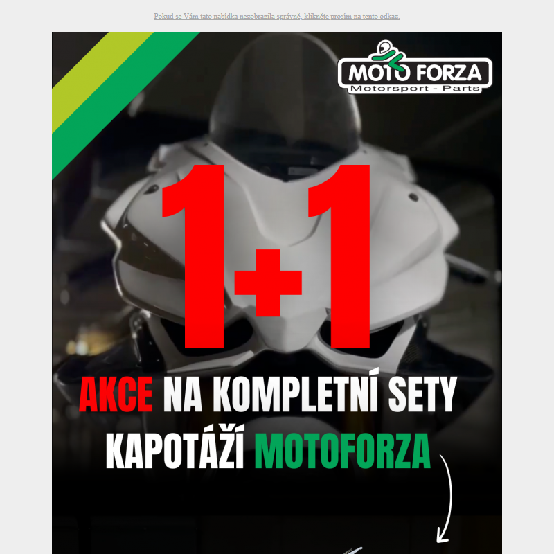 AKCE 1+1 na kapotáže Motoforza!