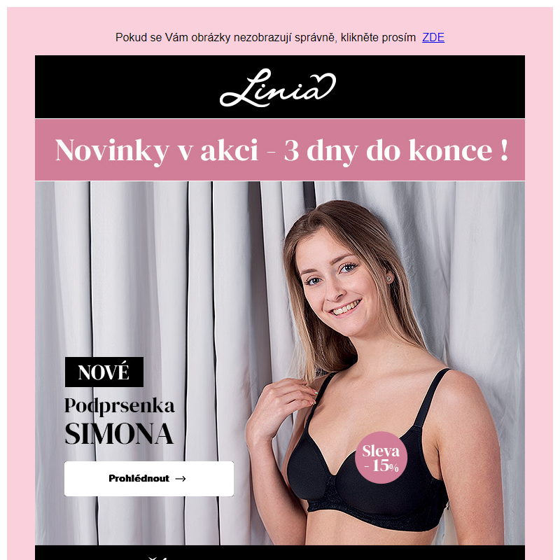 3 dny do konce akce ! Novinka v akci - Linia.cz