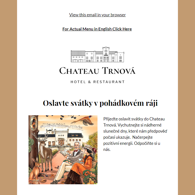 Přijeďte Oslavit Svátky do Chateau Trnová