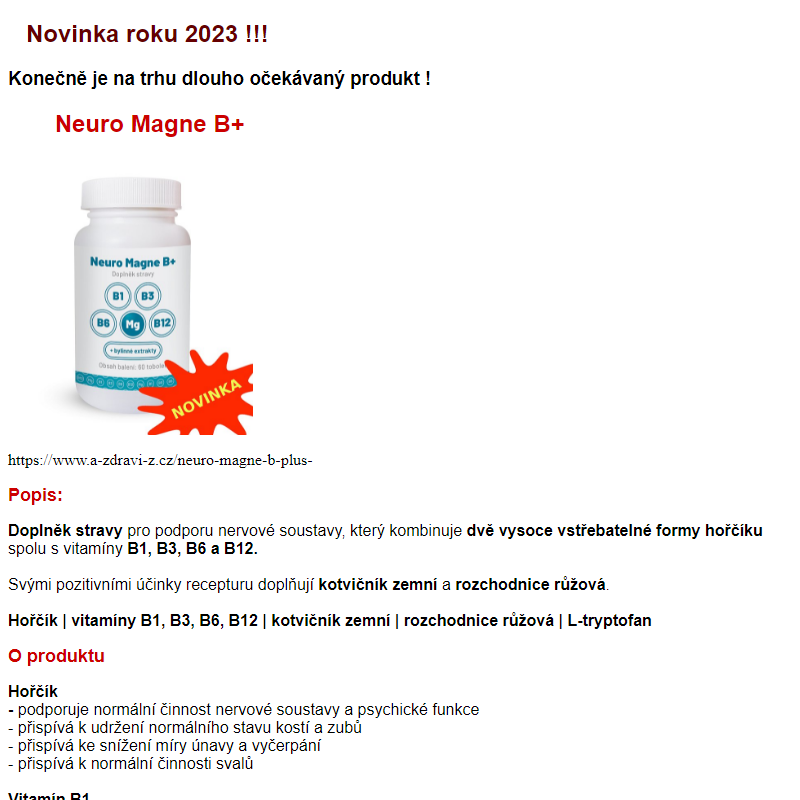 Informace pro zákazníky našeho e-shopu ( www.a-zdravi-z.cz ) o novince Neuro Magne B+