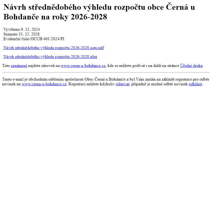 Na úřední desku www.cerna-u-bohdance.cz bylo přidáno oznámení Návrh střednědobého výhledu rozpočtu obce Černá u Bohdanče na roky 2026-2028