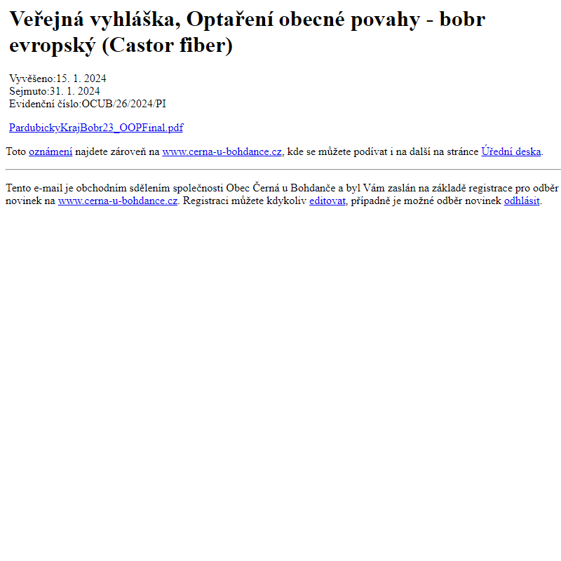 Na úřední desku www.cerna-u-bohdance.cz bylo přidáno oznámení Veřejná vyhláška, Optaření obecné povahy - bobr evropský (Castor fiber)