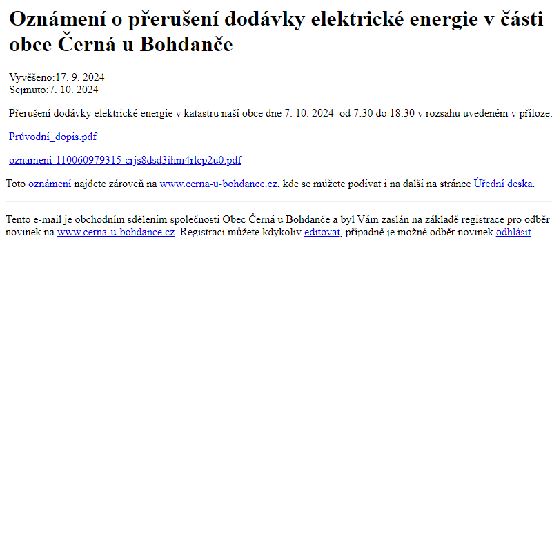 Na úřední desku www.cerna-u-bohdance.cz bylo přidáno oznámení Oznámení o přerušení dodávky elektrické energie v části obce Černá u Bohdanče