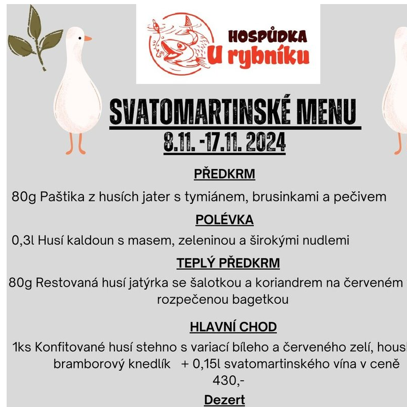 8. 11. - 17. 11. 2024 Svatomartinské menu (Rybolov Proděti)