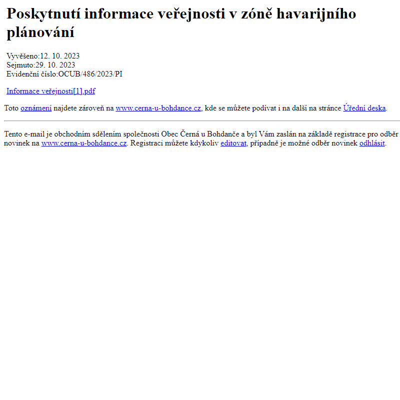 Na úřední desku www.cerna-u-bohdance.cz bylo přidáno oznámení Poskytnutí informace veřejnosti v zóně havarijního plánování