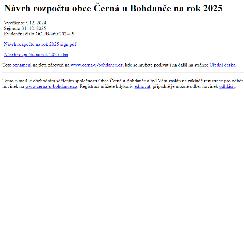 Na úřední desku www.cerna-u-bohdance.cz bylo přidáno oznámení Návrh rozpočtu obce Černá u Bohdanče na rok 2025