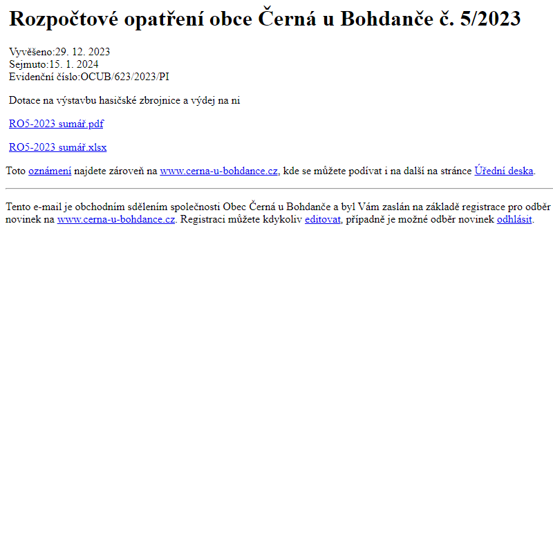 Na úřední desku www.cerna-u-bohdance.cz bylo přidáno oznámení Rozpočtové opatření obce Černá u Bohdanče č. 5/2023