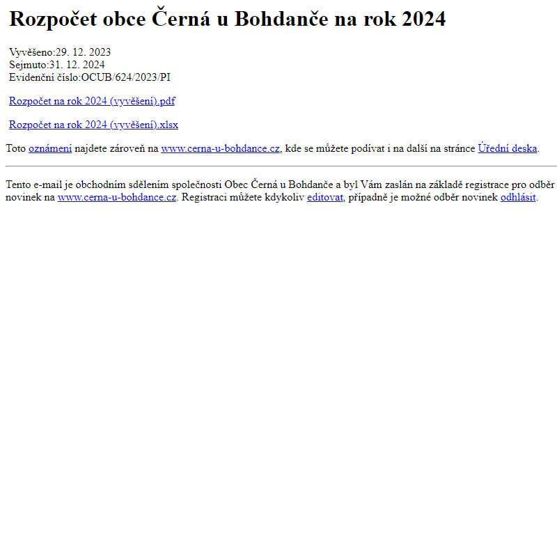 Na úřední desku www.cerna-u-bohdance.cz bylo přidáno oznámení Rozpočet obce Černá u Bohdanče na rok 2024