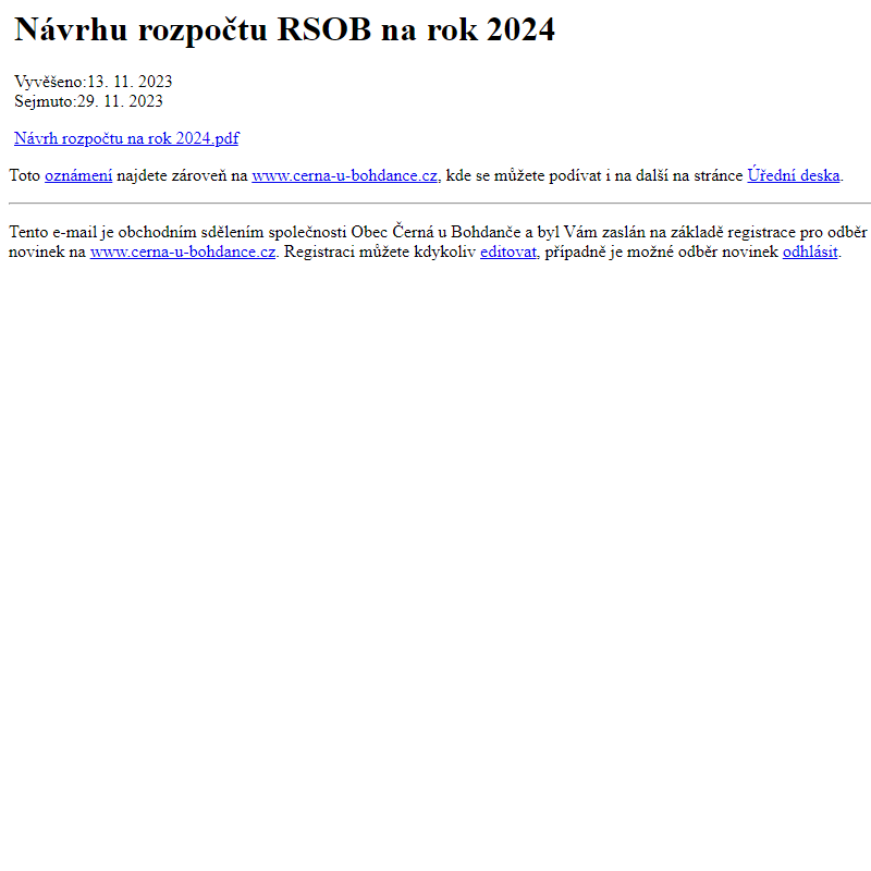 Na úřední desku www.cerna-u-bohdance.cz bylo přidáno oznámení Návrhu rozpočtu RSOB na rok 2024