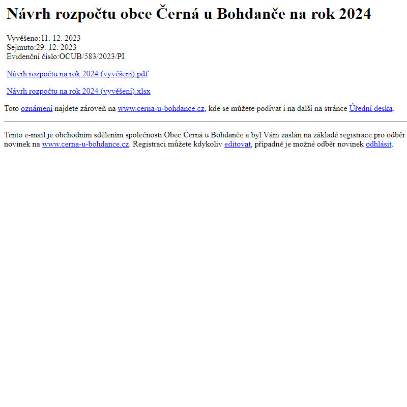 Na úřední desku www.cerna-u-bohdance.cz bylo přidáno oznámení Návrh rozpočtu obce Černá u Bohdanče na rok 2024