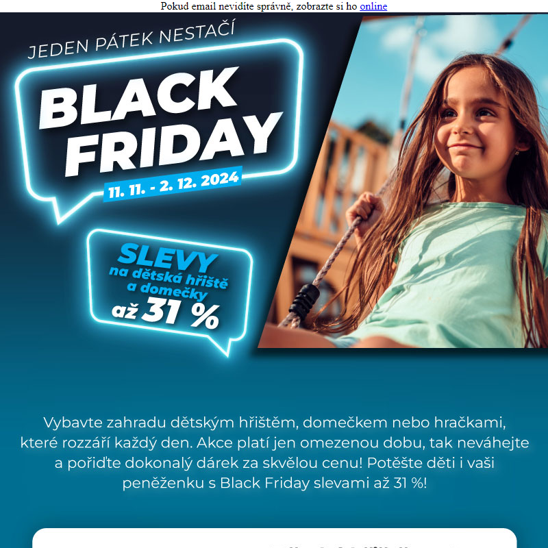 _ BLACK FRIDAY __ Hřiště a hračky pro děti _