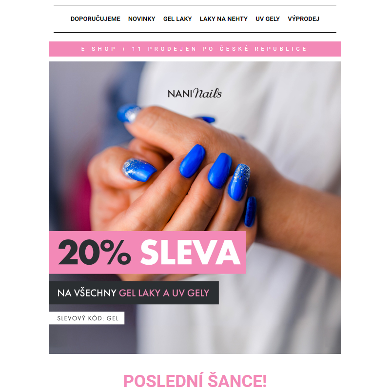 _ POSLEDNÍ ŠANCE: 20% sleva na všechny gel laky a UV gely - NaniNails.cz