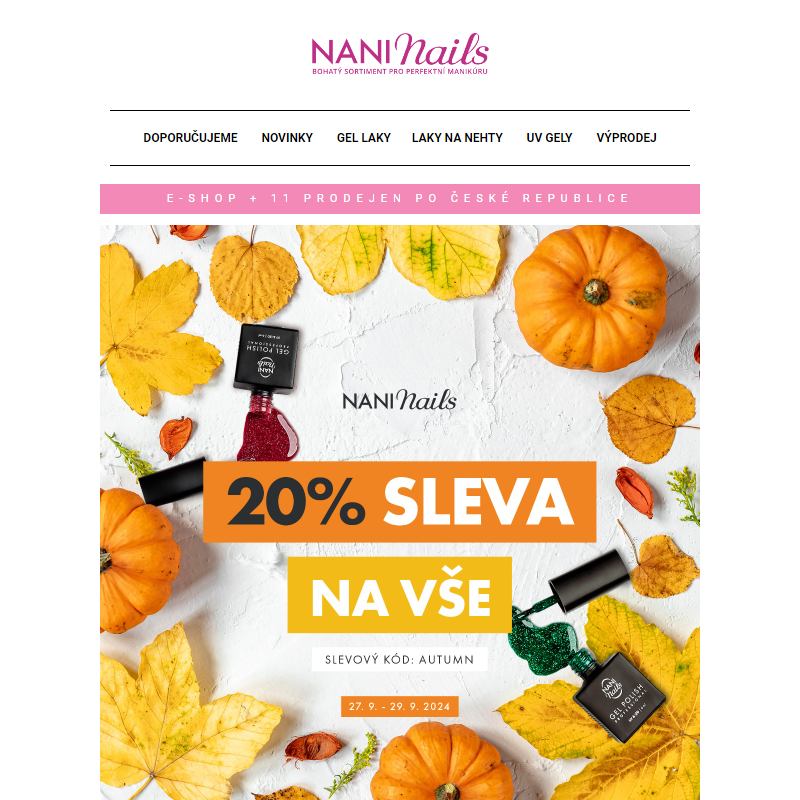 __ UŽ JEN DNES: 20% sleva na vše - NaniNails.cz