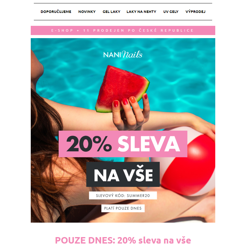 _ __ POUZE DNES: -20 % na vše  - NaniNails.cz